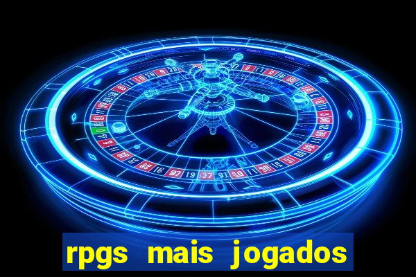 rpgs mais jogados do mundo